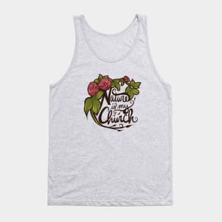 Nature is my Church Tank Top